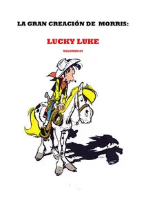 La gran creación de Morris: Lucky Luke Vol.14