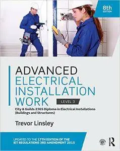 Advanced Electrical Installation Work 2365 Edition, 8th ed: City and Guilds Edition