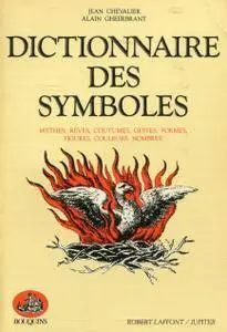 Jean Chevalier, Alain Gheerbrant "Dictionnaire des symboles" (repost)