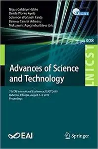 Advances of Science and Technology: 7th EAI International Conference, ICAST 2019, Bahir Dar, Ethiopia, August 2–4, 2019,