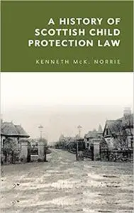 A History of Scottish Child Protection Law