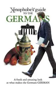 «The Xenophobe's Guide to the Germans» by Ben Barko, Stefan Zeidenitz