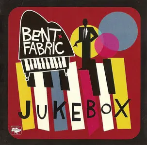 Bent Fabric - Jukebox (2004)