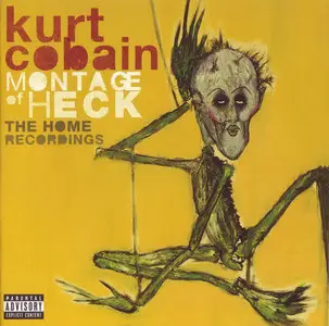 Kurt Cobain - Montage Of Heck: The Home Recordings (2015)