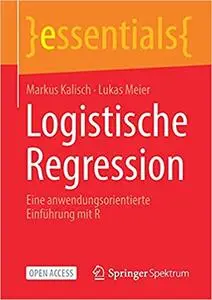 Logistische Regression: Eine anwendungsorientierte Einführung mit R