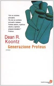 Generazione Proteus - Dean R. Koontz