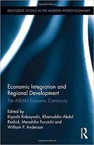 Economic Integration and Regional Development: The ASEAN Economic Community