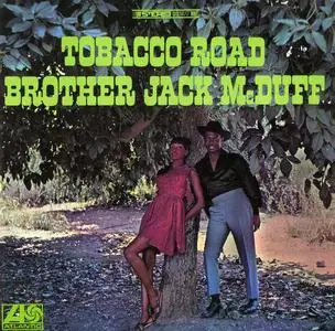 Brother Jack McDuff - Tobacco Road (Remastered Vinyl) (1966/2019) [24bit/192kHz]