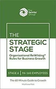 The Strategic Stage: 96-160 Employees