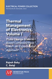 Thermal Management of Electronics, Volume I