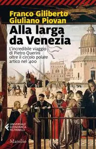 Franco Giliberto, Giuliano Piovan - Alla larga da Venezia