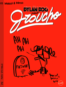 Dylan Dog Presenta Groucho - Volume 2 - Papà Sto Male