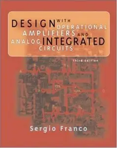 Design with Operational Amplifiers and Analog Integrated Circuits [Repost]