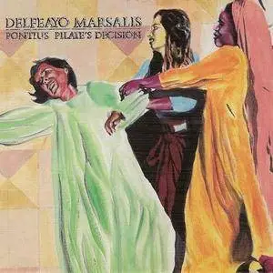 Delfeayo Marsalis - Pontius Pilate's Decision (1992) {Novus}