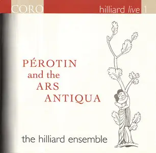 Pérotin and the Ars Antiqua  --  The Hilliard Ensemble (2007) [RE-UP]