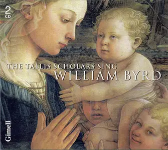 The Tallis Scholars - Sing William Byrd (2007, Gimmel Records # CDGIM 208)