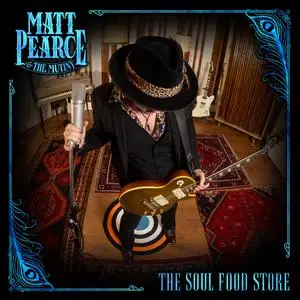 Matt Pearce & The Mutiny - The Soul Food Store (2022) [Official Digital Download 24/48]