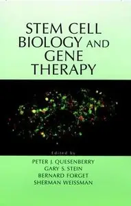 Stem Cell Biology and Gene Therapy by Peter J. Quesenberry