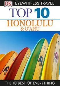 Top 10 Honolulu & O'ahu (DK Eyewitness Top 10 Travel Guide) (repost)