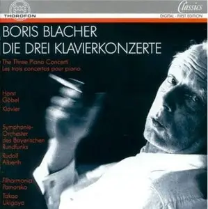 Boris Blacher - The 3 Piano Concertos (Horst Göbel)
