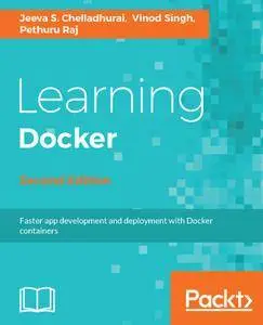 Learning Docker: Build, ship, and scale faster, 2nd Edition