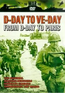 D-Day to VE-Day - From D-Day to Paris