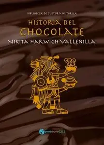 «Historia del chocolate» by Nikita Harwich Vallenilla