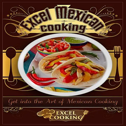 «Excel Mexican Cooking» by Excel Cooking
