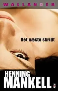 «Det næste skridt» by Henning Mankell