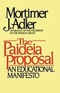 «Paideia Proposal» by Mortimer J. Adler