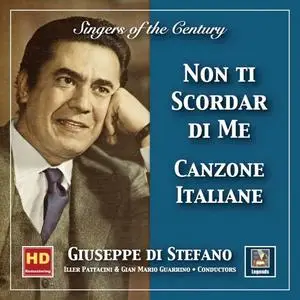 Giuseppe di Stefano - Singers of the Century Giuseppe di Stefano-Canzone italiane Non ti scordar di me (2019 Remaster) (2019)