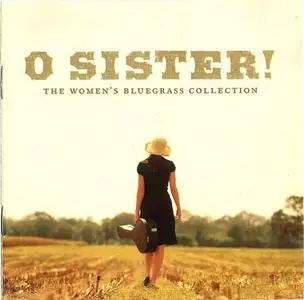 VA ‎– O Sister! (The Women’s Bluegrass Collection) (2001)
