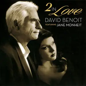 David Benoit featuring Jane Monheit - 2 In Love (2015)