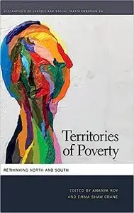 Territories of Poverty: Rethinking North and South