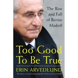 Too Good to Be True: The Rise and Fall of Bernie Madoff (repost)