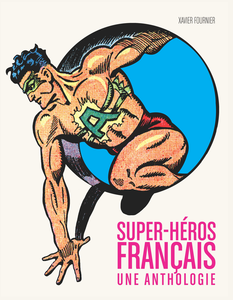 Super-héros Français - Une Anthologie