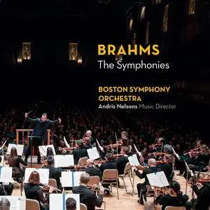 Boston Symphony Orchestra & Andris Nelsons - Brahms: The Symphonies (2017) [Official Digital Download 24/192]