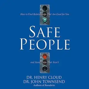 «Safe People» by Henry Cloud, John Townsend