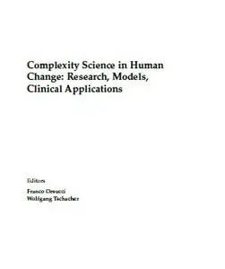 Complexity Science in Human Change: Research, Models, Clinical Applications