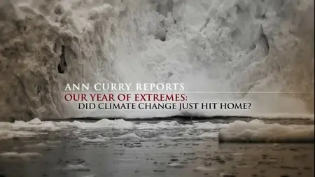 NBC - Our Year of Extremes: Did Climate Change Just Hit Home? (2014)