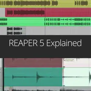Reaper 5 Explained with Kenny Gioia (2016)