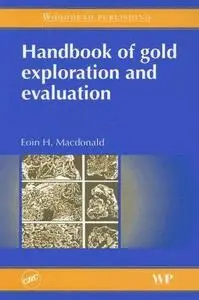 Handbook of gold exploration and evaluation