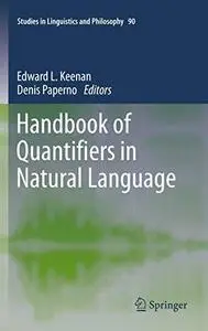 Handbook of Quantifiers in Natural Language