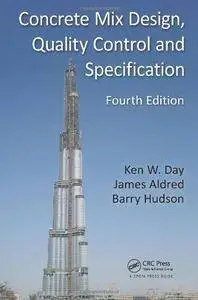 Concrete Mix Design, Quality Control and Specification, Fourth Edition (Repost)