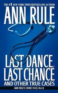 «Last Dance, Last Chance» by Ann Rule