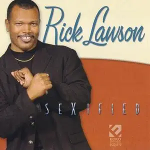 Rick Lawson - Sexified (2005) {Ecko}