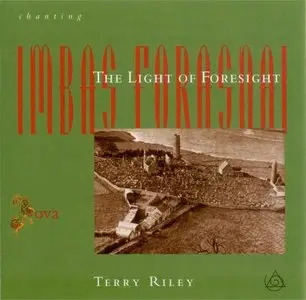 Terry Riley - Chanting the Light of Foresight - Rova Saxophone Quartet (1994)