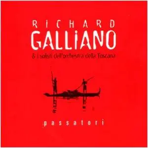 Richard Galliano (avec L'Orchestre de Toscane): Passatori