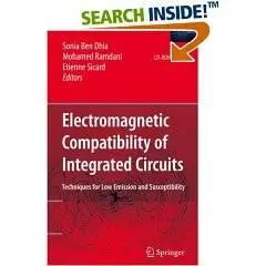 Electromagnetic Compatibility of Integrated Circuits: Techniques for low emission and susceptibility