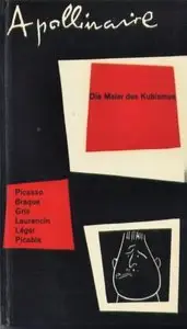 Apollinaire, Guillaume - "Die Maler des Kubismus. Mit Zeichnungen von Picasso, Vlaminck und Apollinaire"